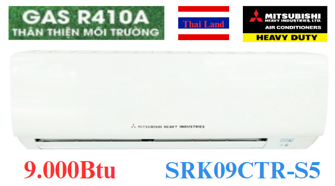 Điều hòa Mitsubishi Heavy 9.000Btu 1 chiều SRK09CTR-S5