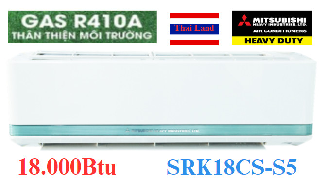 Điều hòa Mitsubishi Heavy 18.000Btu 1 chiều SRK18CS-S5