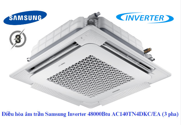 Điều hòa âm trần Samsung 48000Btu 1 chiều 3 pha AC140TN4DKC/EA-AC140TXADNC/EA