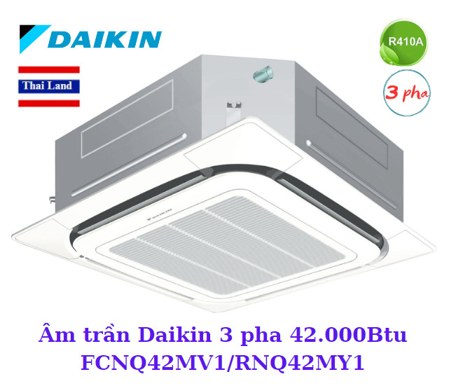Điều hòa âm trần Daikin 42.000Btu 3 pha 1 chiều FCNQ42MV1/RNQ42MY1