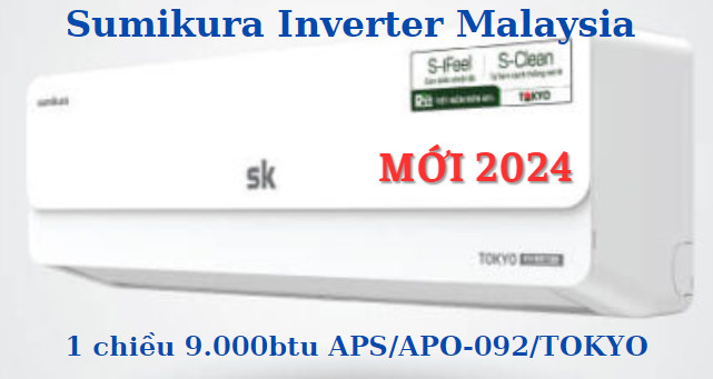 Điều hòa Sumikura Inverter 9000BTU 1 chiều APS/APO-092 TOKYO