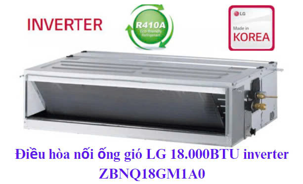 Điều hòa nối ống gió LG 18.000BTU 1 pha 1 chiều inverter ZBNQ18GM1A0