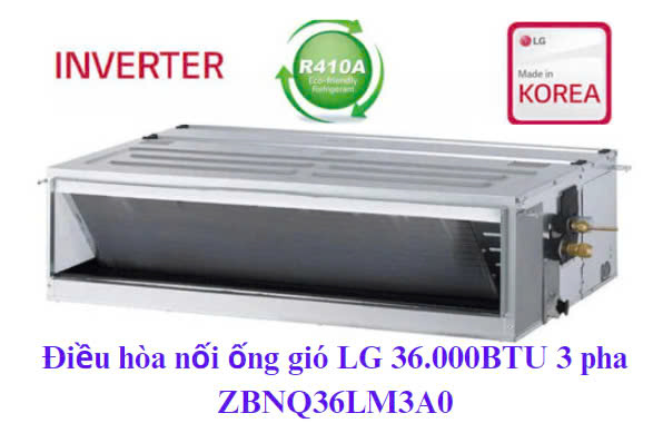 Điều hòa nối ống gió LG 36.000BTU 3 pha 1 chiều inverter ZBNQ36LM3A0