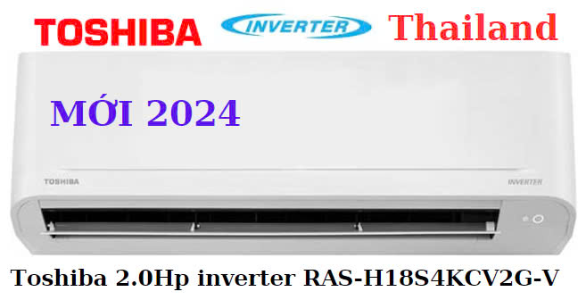 Máy lạnh Toshiba RAS-H18S4KCV2G-V inverter 2.0Hp model 2024