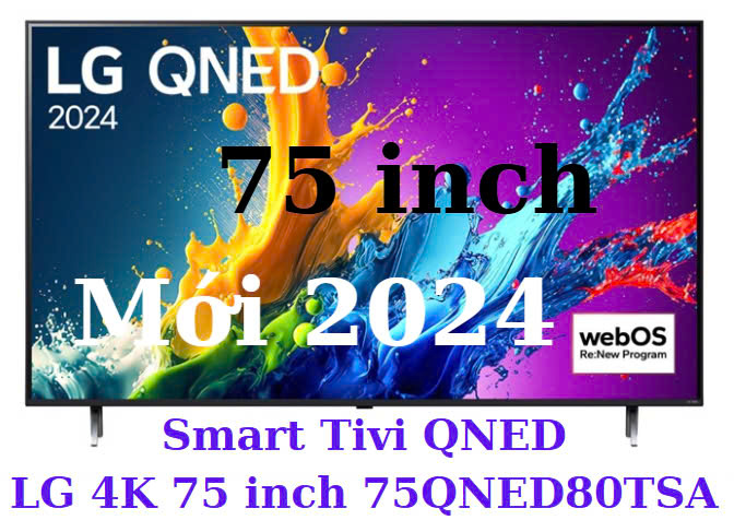 Smart Tivi QNED LG 4K 75 inch 75QNED80TSA