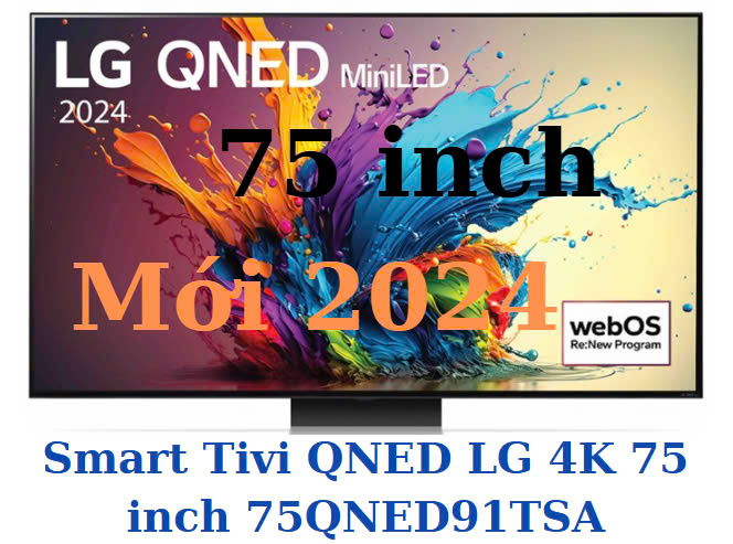 Smart Tivi QNED LG 4K 75 inch 75QNED91TSA
