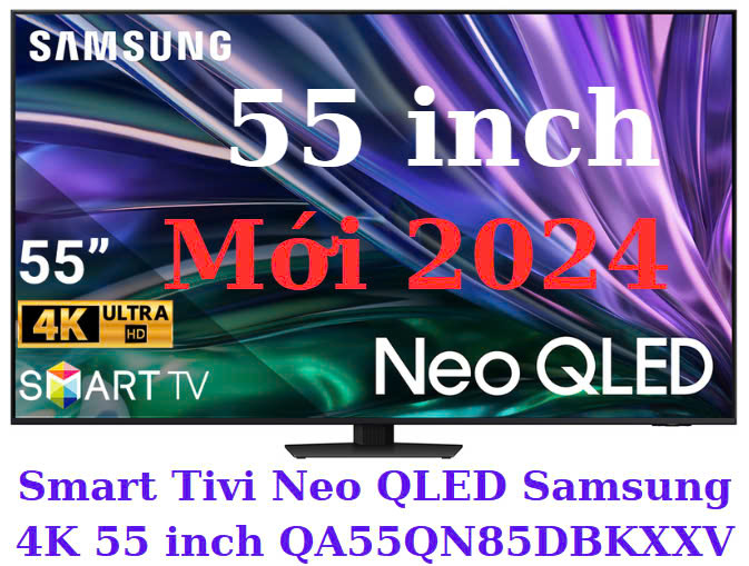 Smart Tivi Neo QLED Samsung 4K 55 inch QA55QN85DBKXXV