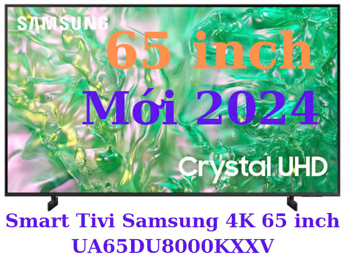 Smart Tivi Samsung 4K 65 inch UA65DU8000KXXV