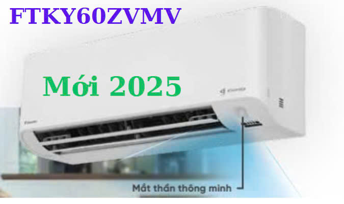 Điều hòa Daikin inverter 21000 Btu FTKY60ZVMV Model mới 2025